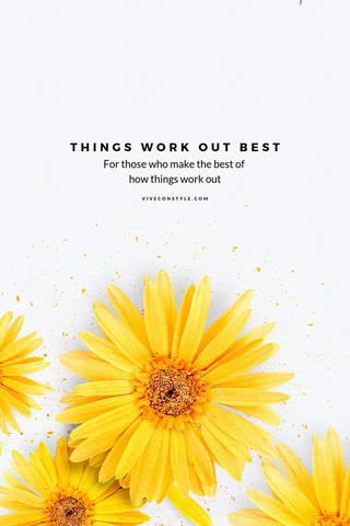 【69位】Things work out best for those who make the best of the way things work out
