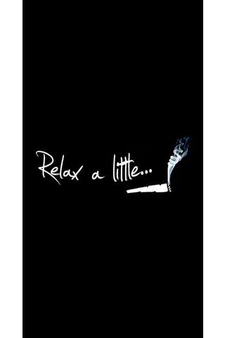 Relax a little..