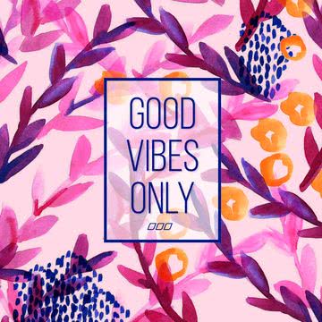 GOOD VIBES ONLY