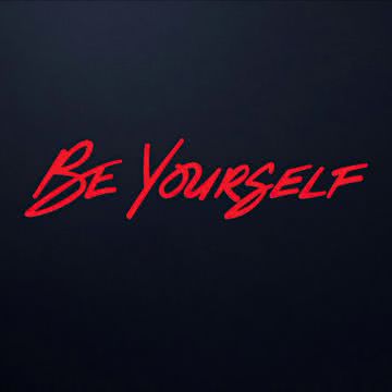 Be Yourself