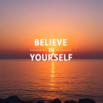 believe in yourself - 自分を信じて