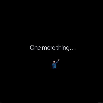 One more thing