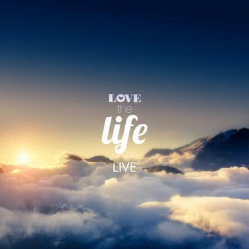 Love the life you live - キミが生きる人生を愛せ