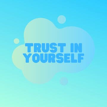 自分を信じる - trust in yourself