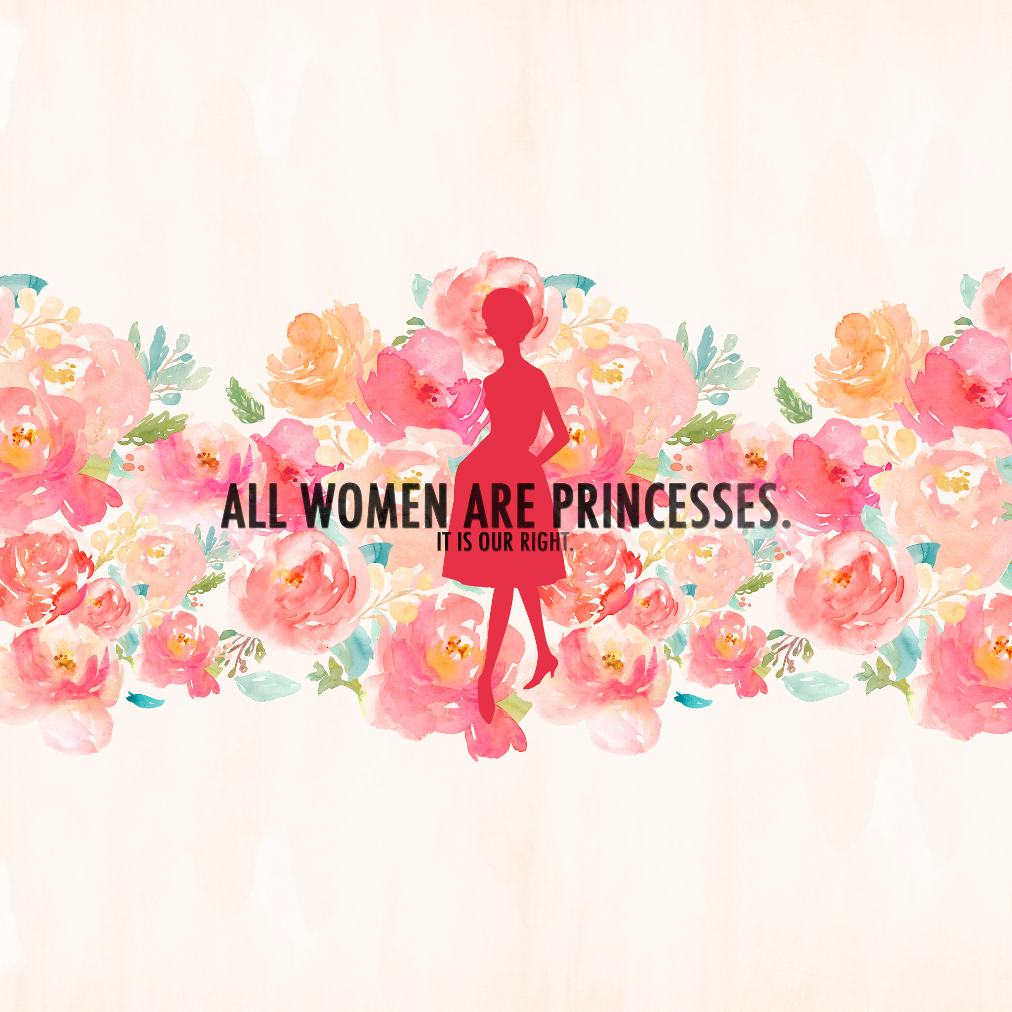 All Women Are Princesses かわいいipad壁紙 Ipad タブレット壁紙ギャラリー