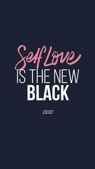 Self-love Is The New Black