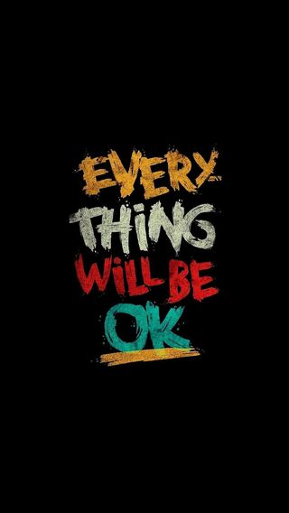 Every thing will be ok - 何事もうまくいく