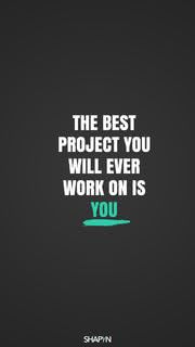 The Best Project You'll Ever Work On Is You