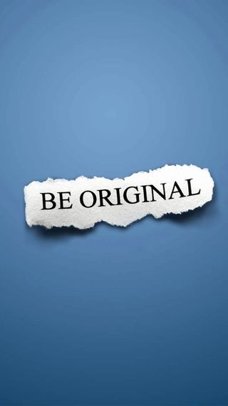 BE ORIGINAL