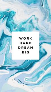 Work Hard Dream Big