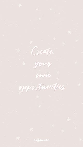 自らチャンスを作り出す - Create your own opportunities