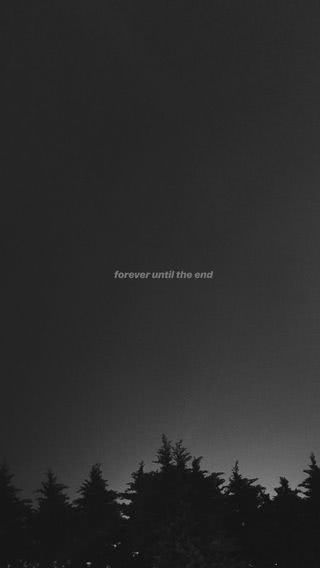 forever until the end|メッセージのiPhone壁紙