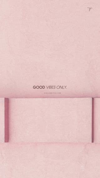 Good vibes only