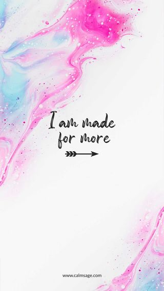 I am made for more