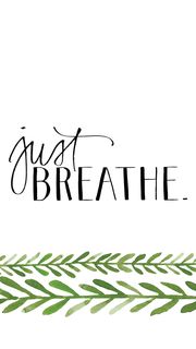 just breathe