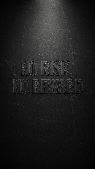 【284位】No risk, No reward - リスクなしに成功なし|メッセージのiPhone壁紙