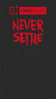 NEVER SETTLE - OnePlus One Wallpapers