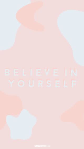 Believe in yourself