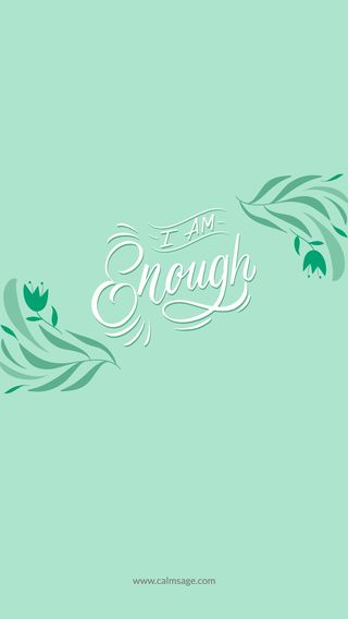 I am enough