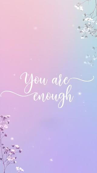 You are enough - 君は今のままでいい