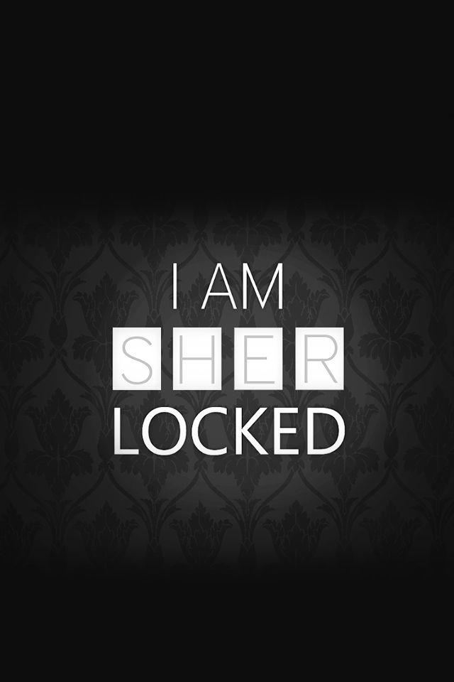 I Am Sher Locked ロック画面用スマホ壁紙 Iphone壁紙ギャラリー