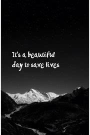 It's a beautiful day to save lives!