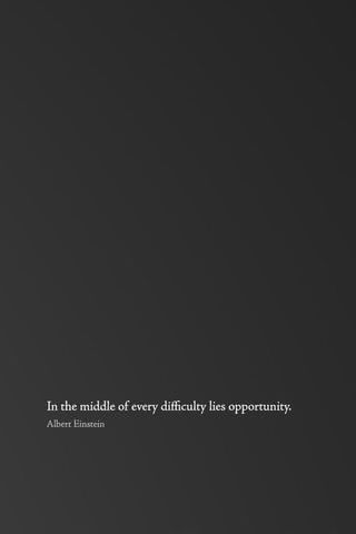 どんな困難の中にもチャンスはある - In the middle of every difficulty lies opportunity