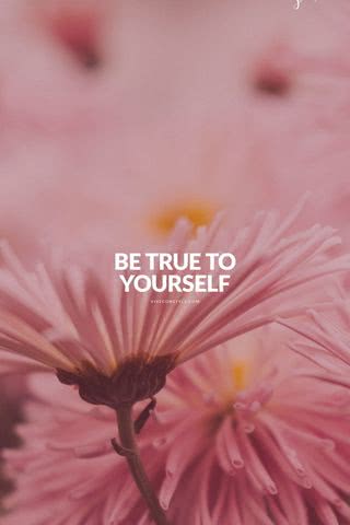 Be true to yourself - 自分自身に忠実であれ