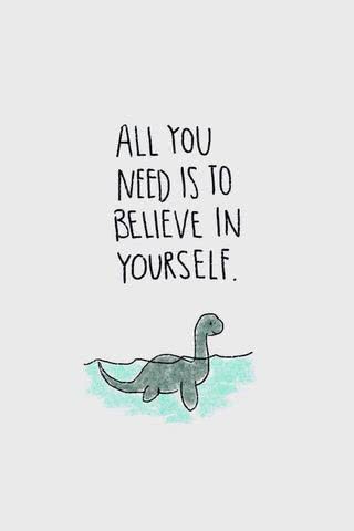 Believe in yourself