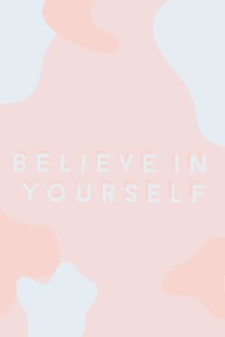 Believe in yourself