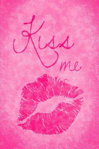 Kiss me