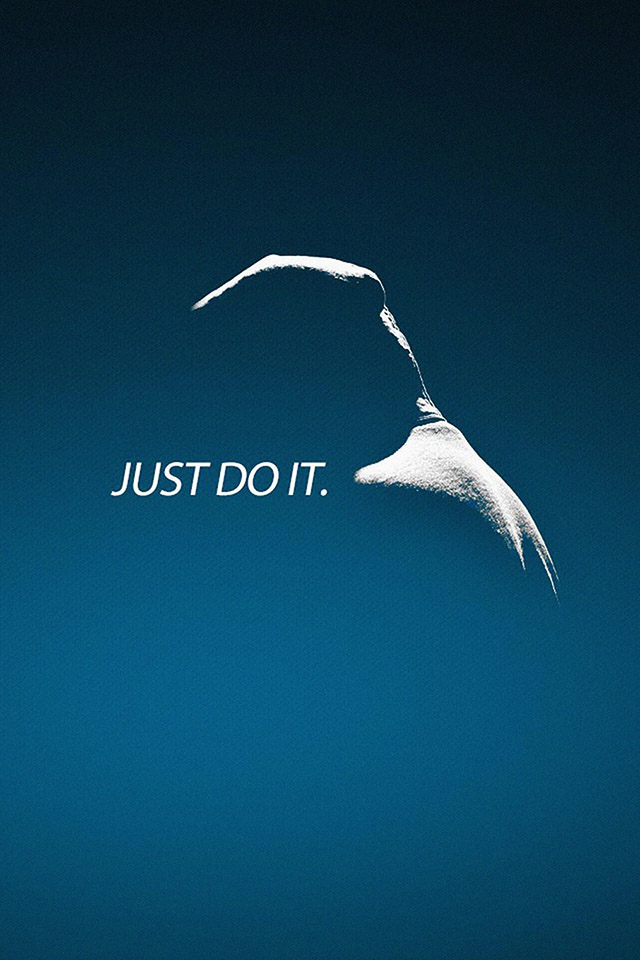 名言 Just Do It Iphone壁紙ギャラリー