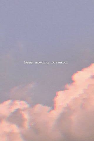 前進し続ける - keep moving forward