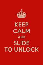 Keep Calm And Slide to Unlock | ロック画面用のiPhone壁紙