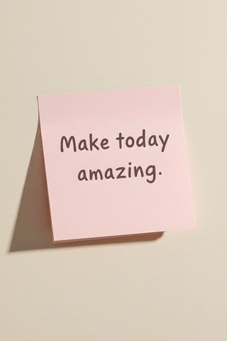 Make today amazing - 素晴らしい１日に