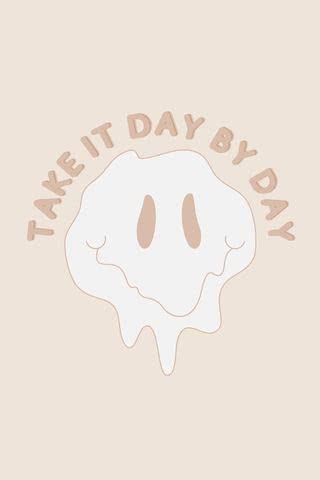 take it day by day