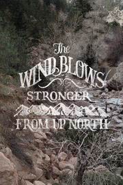 Strong the Wind Blows