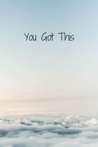 You got this