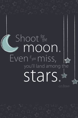 Shoot for the Moon