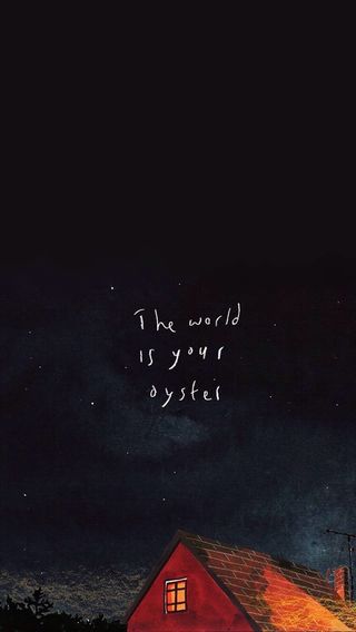 The world is your oyster