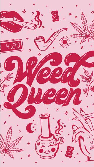 Weed Queen