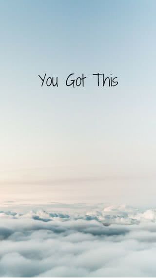 You Got This