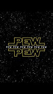 Pew Pew Pew