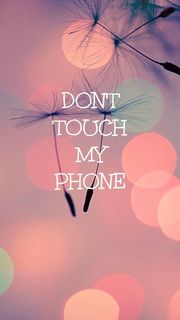 Don't touch my phone | ロック画面用のメッセージ