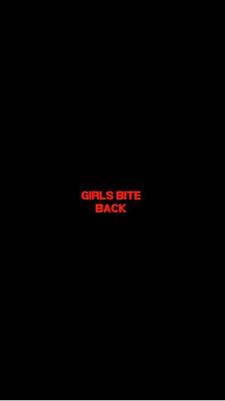 GIRLS BITE BACK