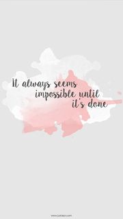 【英語の名言】It always seems impossible until it's done