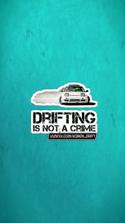 Drifting is not a crime