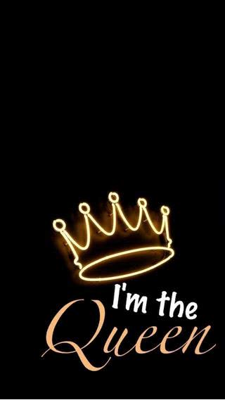 I'm the Queen