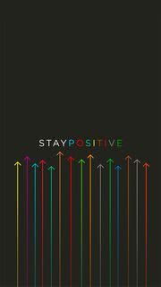 STAY POSITIVE | かっこいいスマホ壁紙