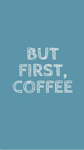 But first, coffee